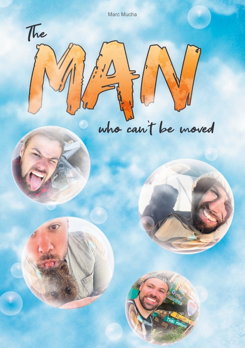 The man who can&acute;t be moved - Marc Mucha