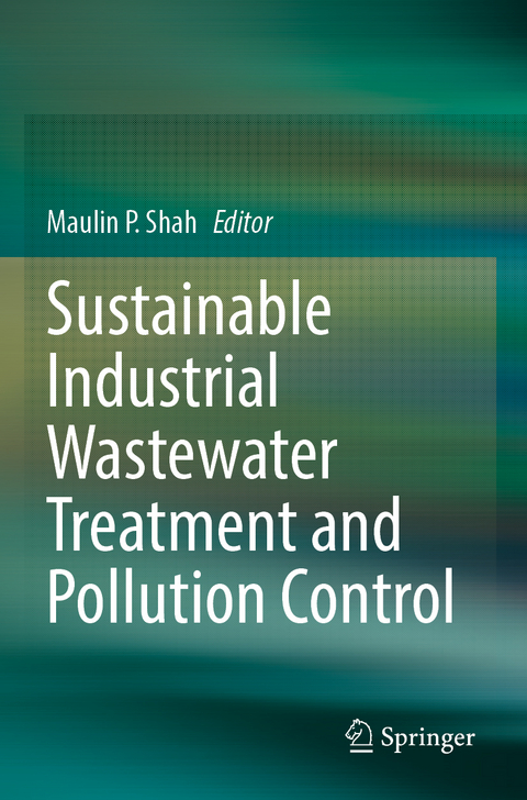 Sustainable Industrial Wastewater Treatment and Pollution Control - 