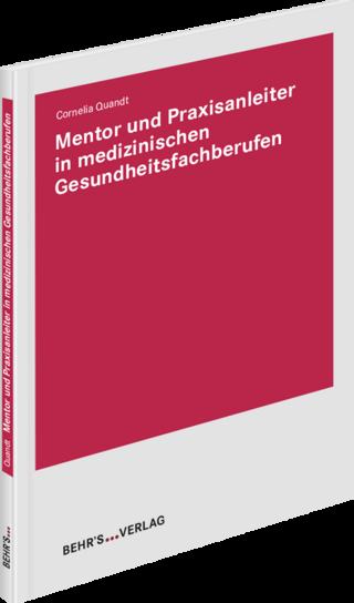 Mentor und Praxisanleiter in medizinischen Gesundheitsfachberufen