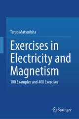 Exercises in Electricity and Magnetism - Matsushita, Teruo