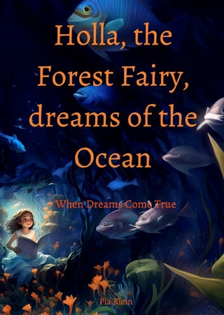 Holla, the Forest Fairy, dreams of the Ocean