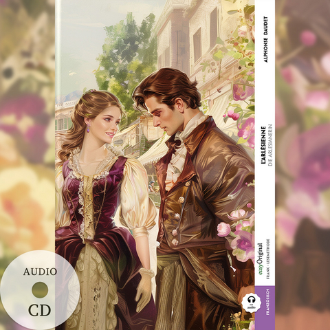 L&rsquo;Arl&eacute;sienne / Die Arlesianerin (Buch + Audio-CD) - Frank-Lesemethode - Kommentierte zweisprachige Ausgabe Franz&ouml;sisch-Deutsch - Alphonse Daudet