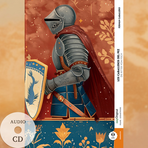Los caballeros del pez / Die Ritter vom Fisch (Buch + Audio-CD) - Frank-Lesemethode - Kommentierte zweisprachige Ausgabe Spanisch-Deutsch - Fern&aacute;n Caballero