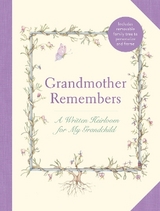 Grandmother Remembers: Gift Edition - Levy, Judith