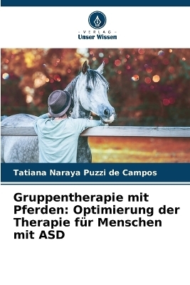 Gruppentherapie mit Pferden - Tatiana Naraya Puzzi de Campos