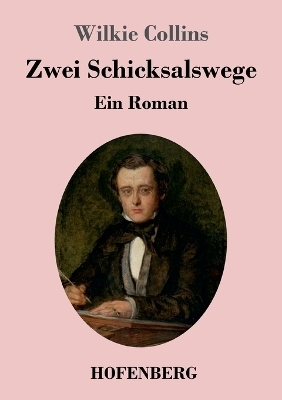 Zwei Schicksalswege - Wilkie Collins