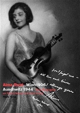 Alma Rosé. Wien 1906 /Auschwitz 1944 - Kirtley, Karen; Lasker-Wallfisch, Anita; Newman, Richard
