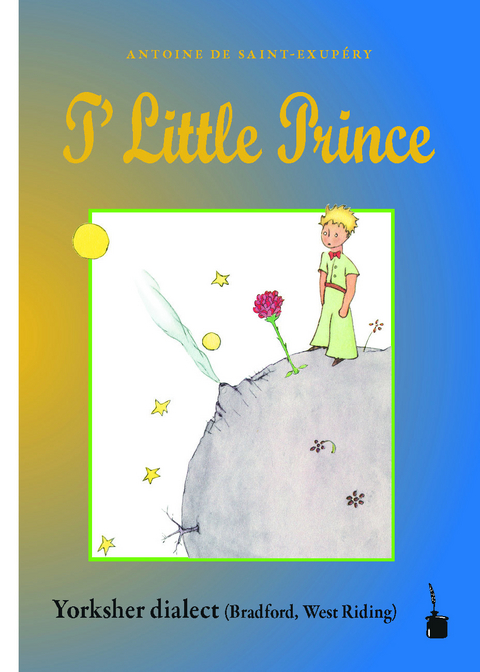 T' Little Prince - Antoine de Saint Exup&eacute;ry