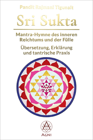 Sri Sukta - Mantra-Hymne des inneren Reichtums und der Fülle