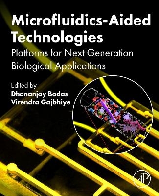 Microfluidics-Aided Technologies - 
