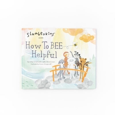 How to Bee Helpful - Kelly Oriard, Callie Christensen