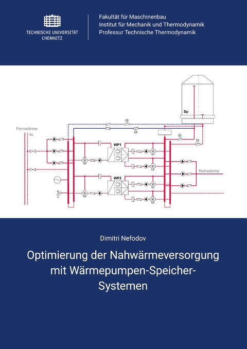 Optimierung der Nahw&auml;rmeversorgung mit W&auml;rmepumpen-Speicher-Systemen - Dimitri Nefodov