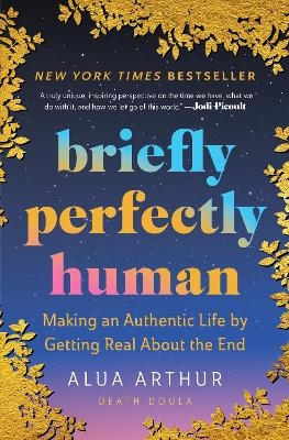 Briefly Perfectly Human