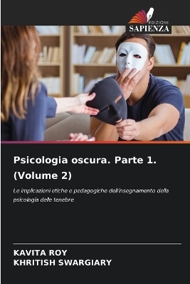 Psicologia oscura. Parte 1. (Volume 2) - Kavita Roy, Khritish Swargiary