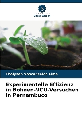 Experimentelle Effizienz in Bohnen-VCU-Versuchen in Pernambuco - Thalyson Vasconcelos Lima
