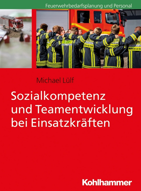 Sozialkompetenz und Teamentwicklung bei Einsatzkräften - Michael Lülf