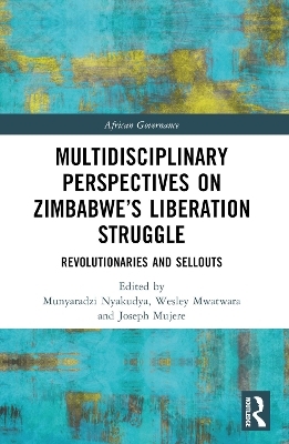 Multidisciplinary Perspectives on Zimbabwe&rsquo;s Liberation Struggle - 