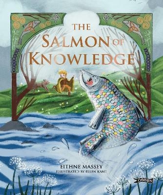 The Salmon of Knowledge - Eithne Massey