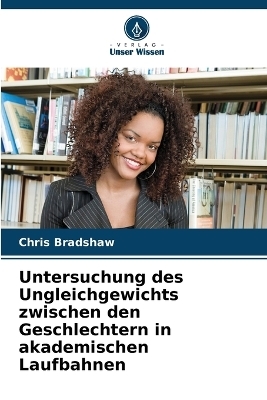 Untersuchung des Ungleichgewichts zwischen den Geschlechtern in akademischen Laufbahnen