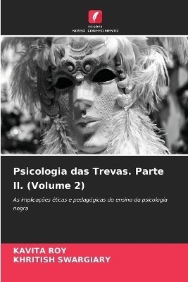 Psicologia das Trevas. Parte II. (Volume 2)