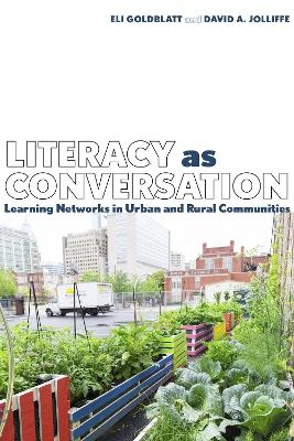 Literacy as Conversation - Eli Goldblatt, David Jolliffe