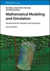 Mathematical Modeling and Simulation - Kai Velten, Dominik M. Schmidt, Katrin Kahlen
