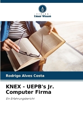 KNEX - UEPB's Jr. Computer Firma - Rodrigo Alves Costa