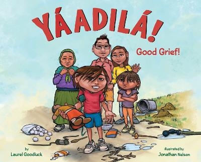 Y&aacute;adil&aacute;! - Good Grief! - Laurel Goodluck