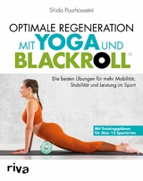 Optimale Regeneration mit Yoga und BLACKROLL&reg; -  Shida Pourhosseini