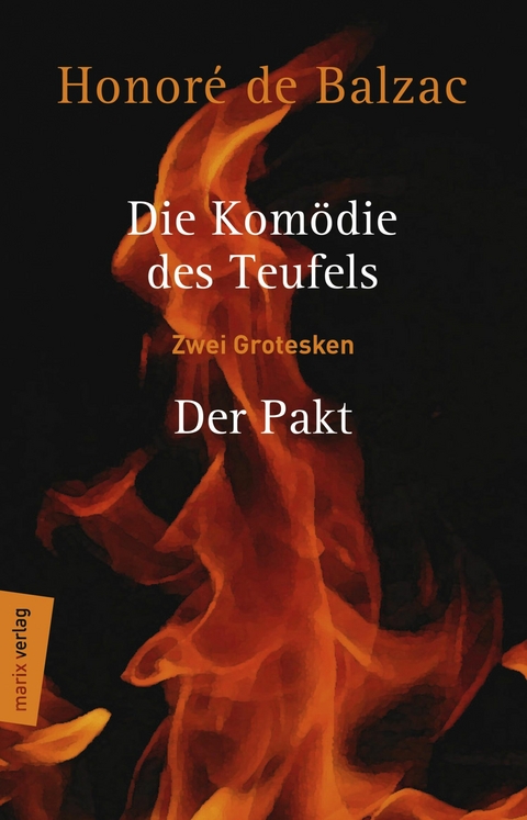 Die Kom&ouml;die des Teufels &ndash; Der Pakt - Honor&eacute; de Balzac