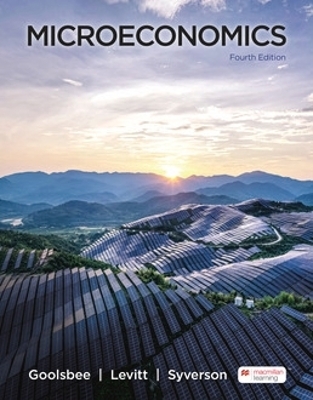 Microeconomics - Austan Goolsbee, Levitt Steven, Syverson Chad