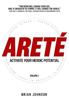 Arete: Activate Your Heroic Potential - Brian Johnson