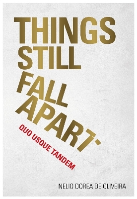 Things Still Fall Apart