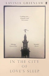 In the City of Love's Sleep -  Lavinia Greenlaw
