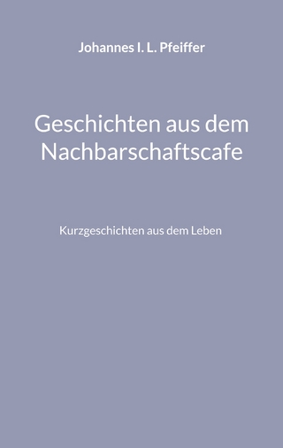 Geschichten aus dem Nachbarschaftscafe