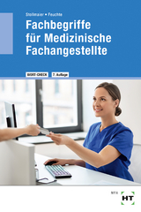 Fachbegriffe f&uuml;r Medizinische Fachangestellte - Winfried Dr. Stollmaier, Christa Dr. Feuchte