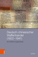 Deutsch-chinesischer Waffenhandel (1922&ndash;1941) - Lili Zhu