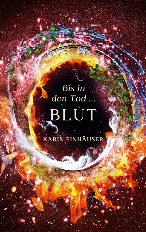 Bis in den Tod ... BLUT - Karin Einh&auml;user