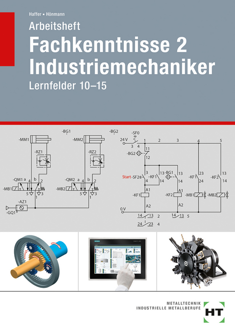 Arbeitsheft Fachkenntnisse 2 Industriemechaniker - Reiner Haffer, Robert H&ouml;nmann