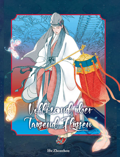 Vollmond &uuml;ber tausend Fl&uuml;ssen - Zhouzhou Hu