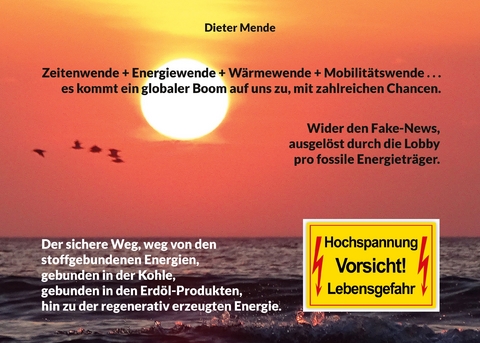 Zeitenwende + Energiewende + W&auml;rmewende + Mobilit&auml;tswende . . . es kommt ein globaler Boom auf uns zu, mit zahlreichen Chancen. - Dieter Mende