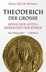 Theoderich der Große - Hans-Ulrich Wiemer