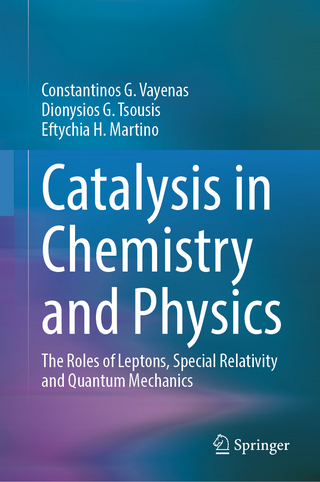 Catalysis in Chemistry and Physics