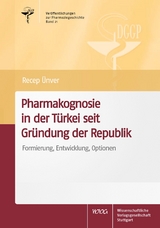 Pharmakognosie in der T&uuml;rkei seit Gr&uuml;ndung der Republik - Recep &Uuml;nver