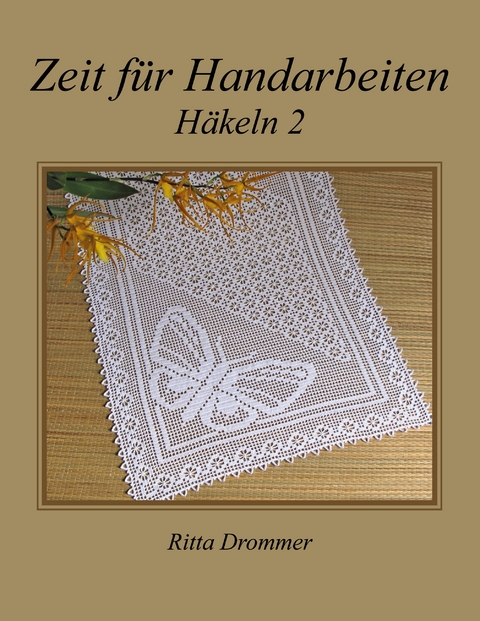 Zeit für Handarbeiten - Ritta Drommer