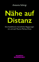N&auml;he auf Distanz - Antonia Schirgi