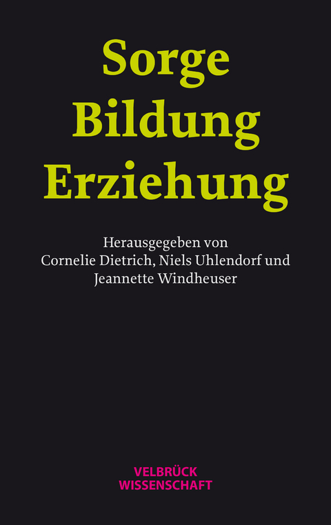 Sorge, Bildung, Erziehung - 