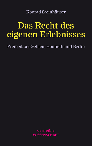 Das Recht des eigenen Erlebnisses