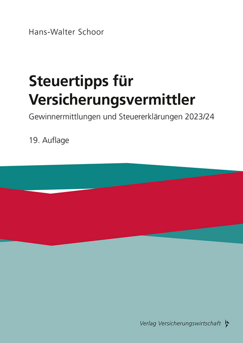 Steuertipps f&uuml;r Versicherungsvermittler - Hans-Walter Schoor