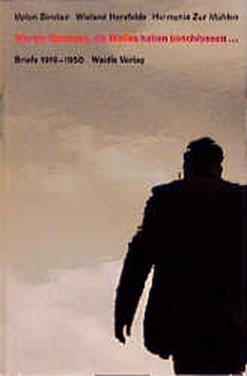 Werter Genosse, die Maliks haben beschlossen... - Wieland Herzfelde, Upton Sinclair, Hermynia ZurM&uuml;hlen